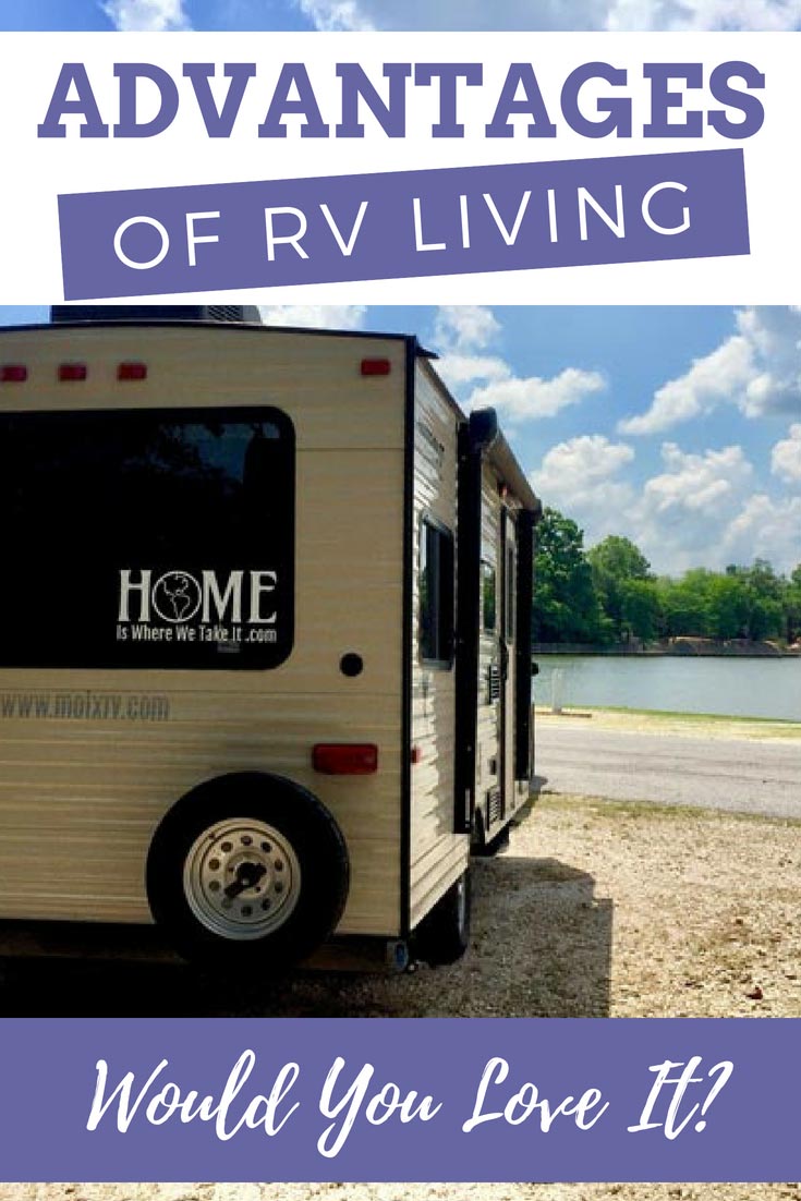 Advantages of RV Living - Why We LOVE RVing!