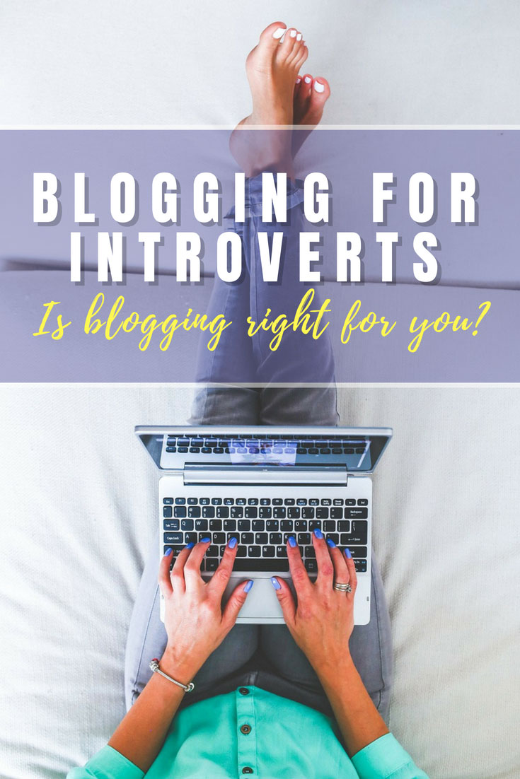 Blogging for Introverts - Is It The Right Choice for You?