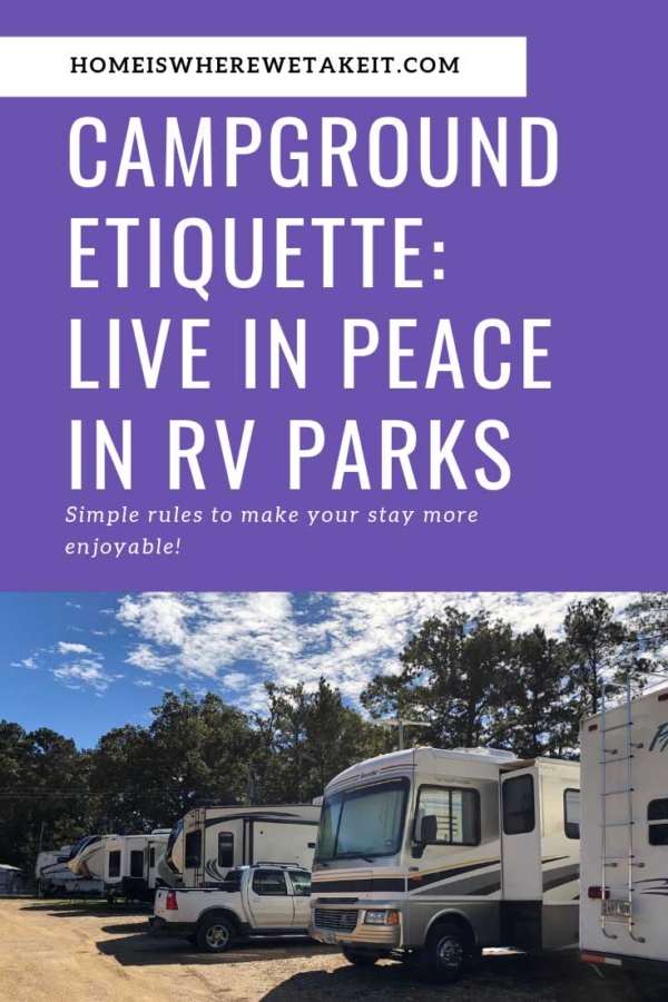 Campground Etiquette - Rules of Engagement | Home Is Where We Take It